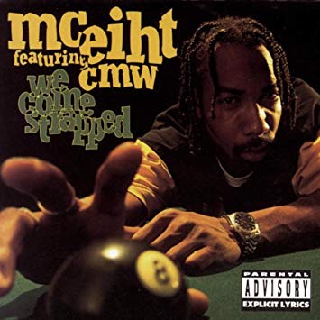MC Eiht Featuring Compton’s Most Wanted – We Come Strapped